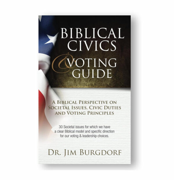 Biblical Civics & Voting Guide